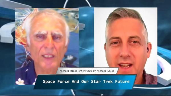 Space Force And Our Star Trek Future With Dr. Michael Salla